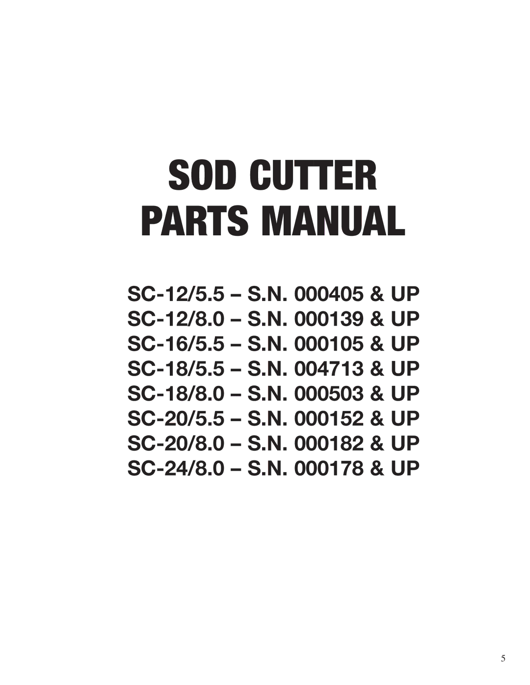 Classen SC-20/5.5, SC-12/5.5, SC-16/5.5, SC-12/8.0, SC-20/8.0, SC-18/8.0, SC-18/5.5 manual SOD Cutter Parts Manual 