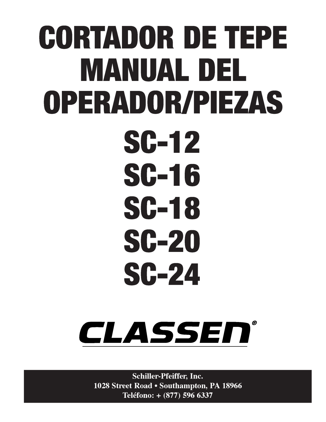 Classen manual Manual Del, Street Road Southampton, PA, Teléfono +, SC-12 SC-16 SC-18 SC-20 SC-24, Operador/Piezas 