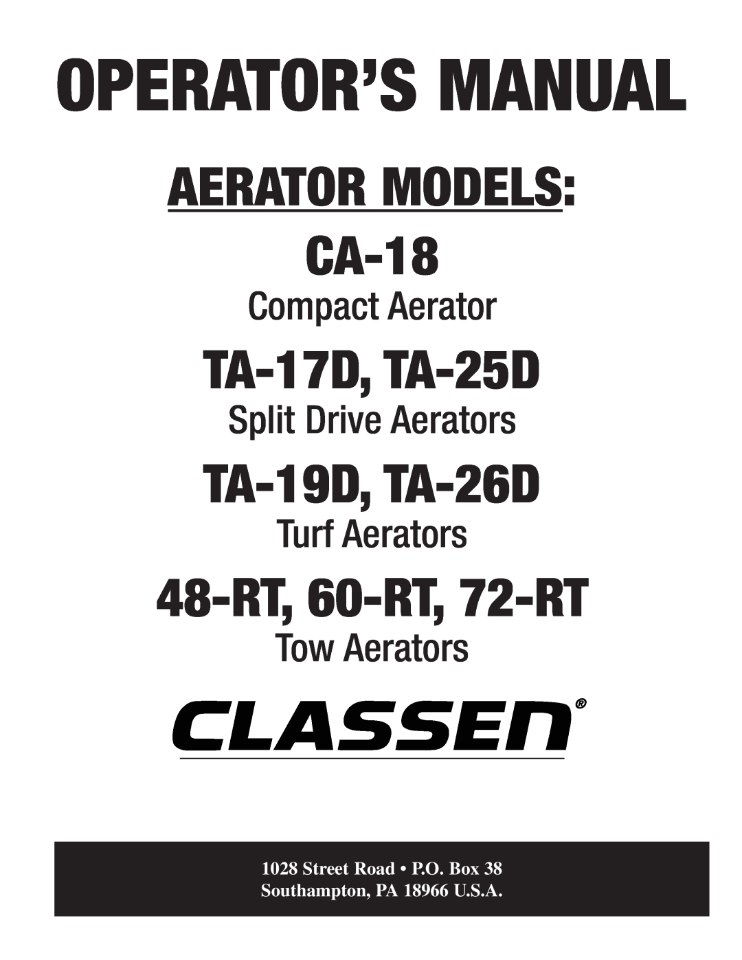 Classen manual Operator’S Manual, AERATOR MODELS CA-18, TA-17D, TA-25D, TA-19D, TA-26D, 48-RT, 60-RT, 72-RT 