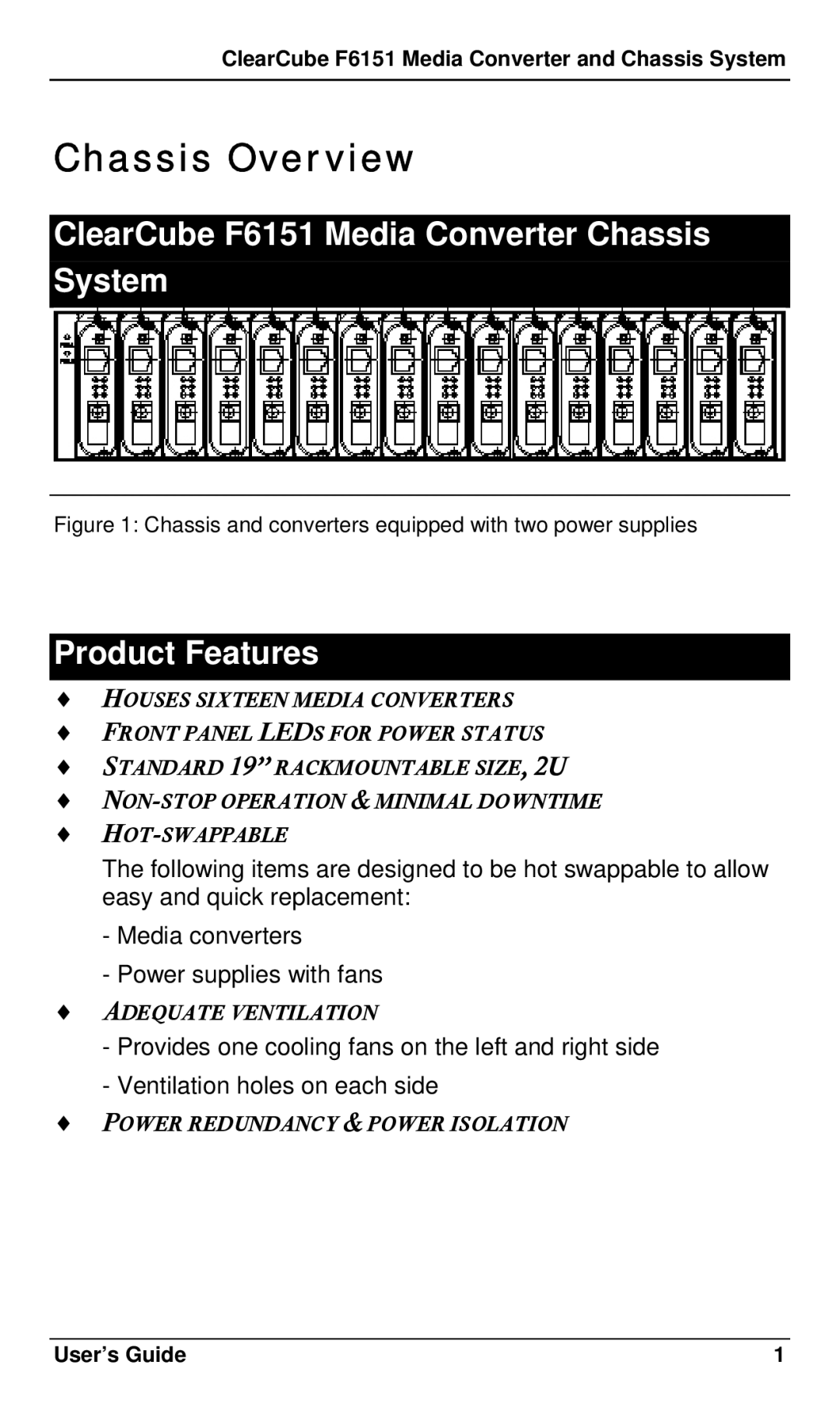 ClearCube manual Chassis Overview, ClearCube F6151 Media Converter Chassis System, Product Features 