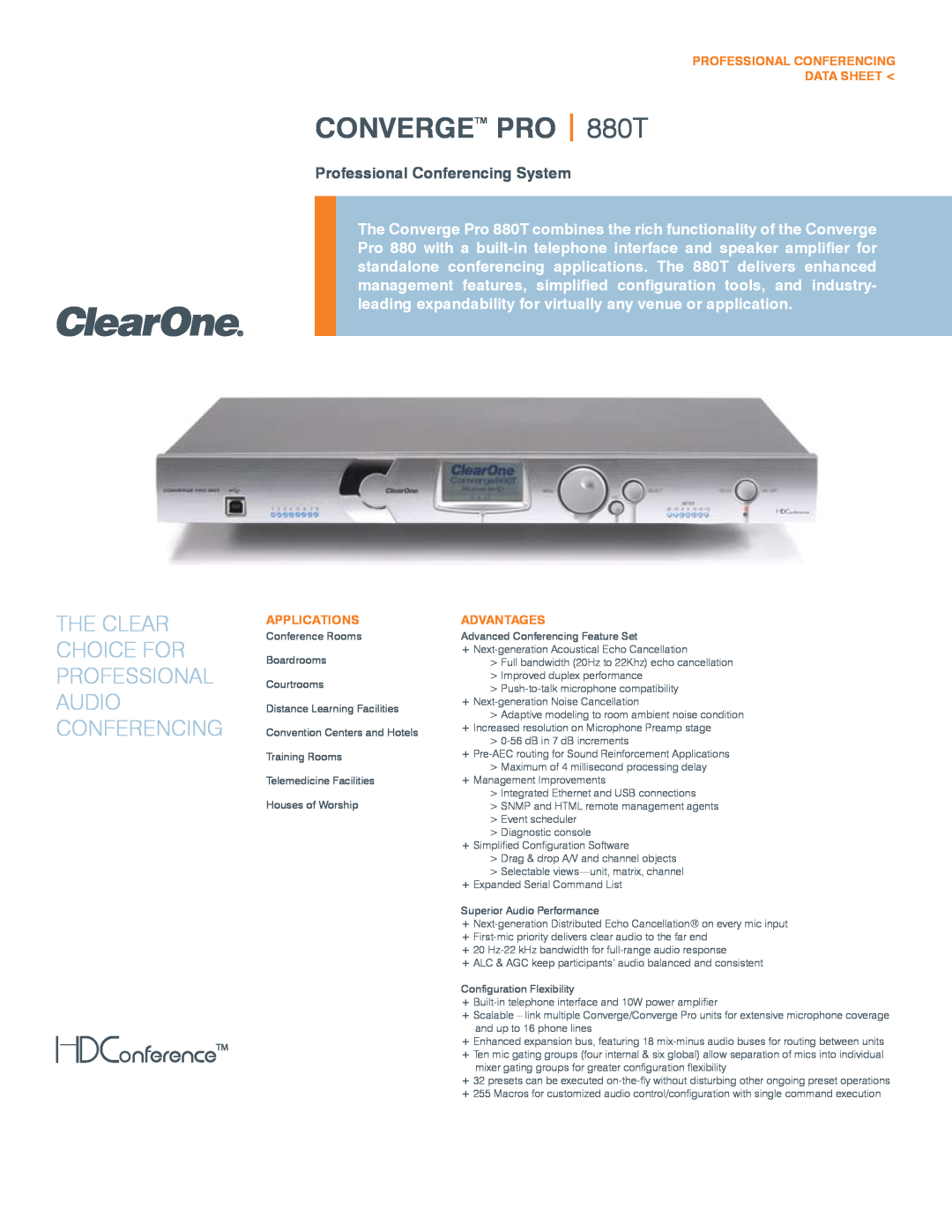 ClearOne comm manual Professional Conferencing Data Sheet, Applications, Advantages, CONVERGETM PRO 880T, The Clear 