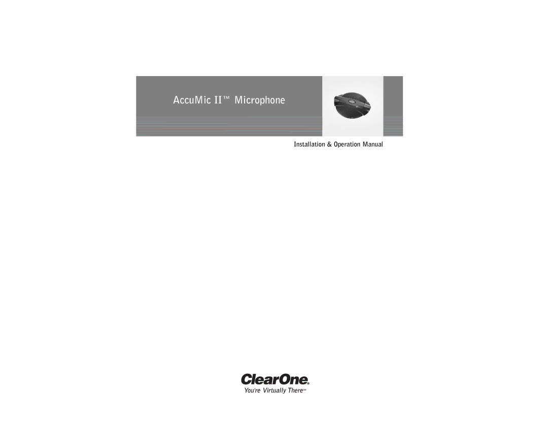 ClearOne comm operation manual AccuMic II Microphone 