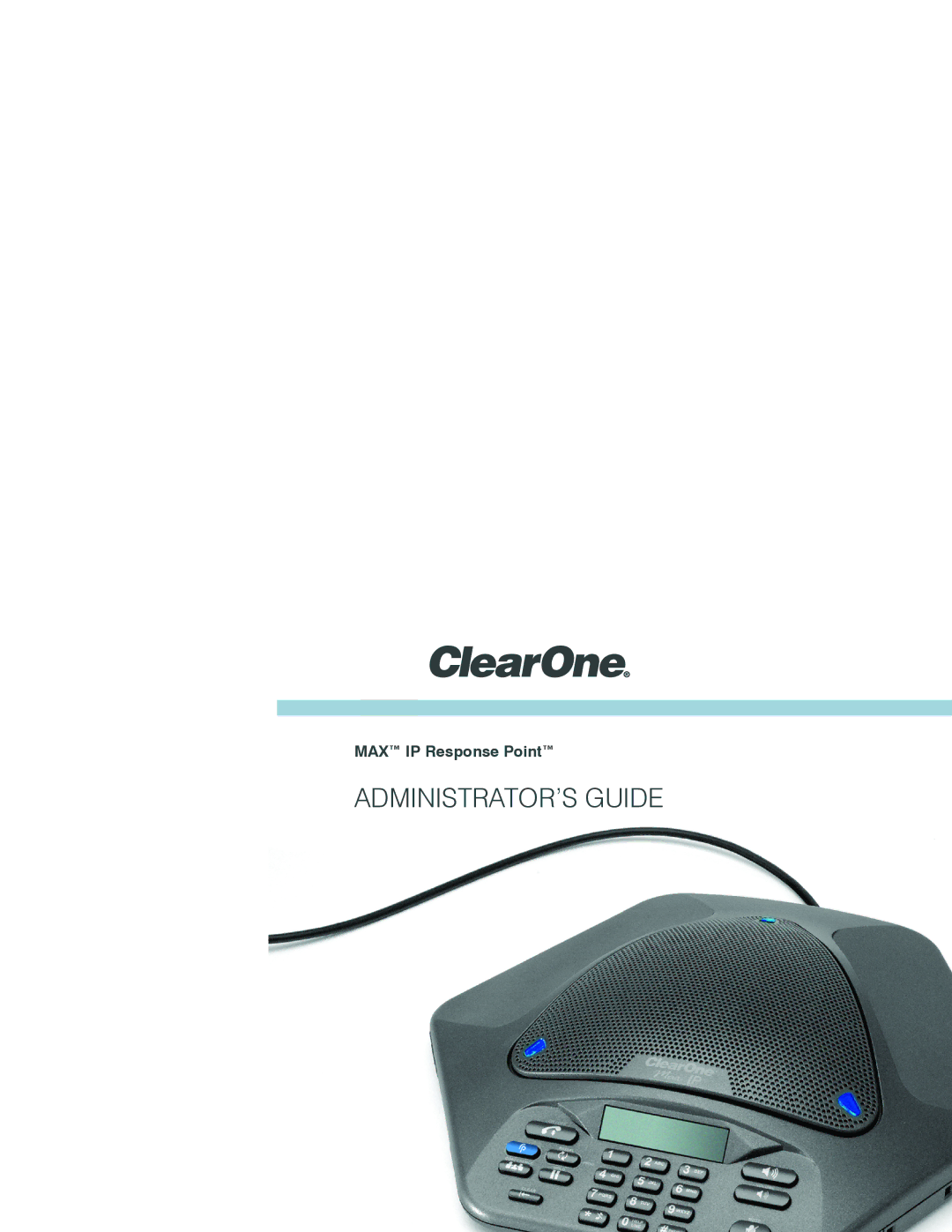 ClearOne comm IP Response Point manual Administrator’s Guide 