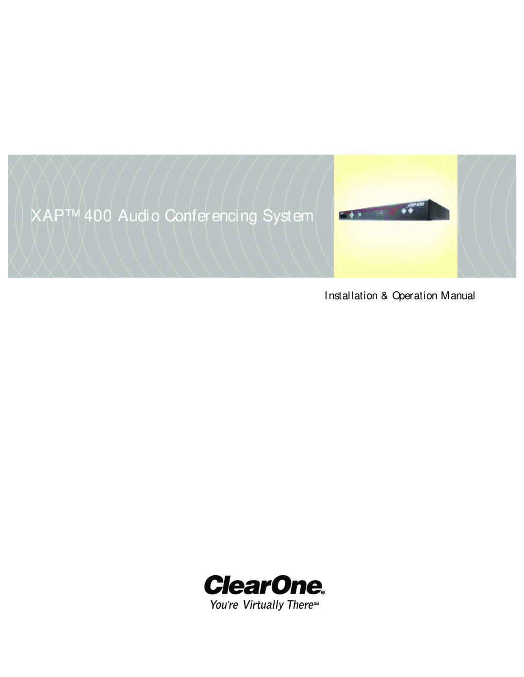 ClearOne comm operation manual XAP 400 Audio Conferencing System 