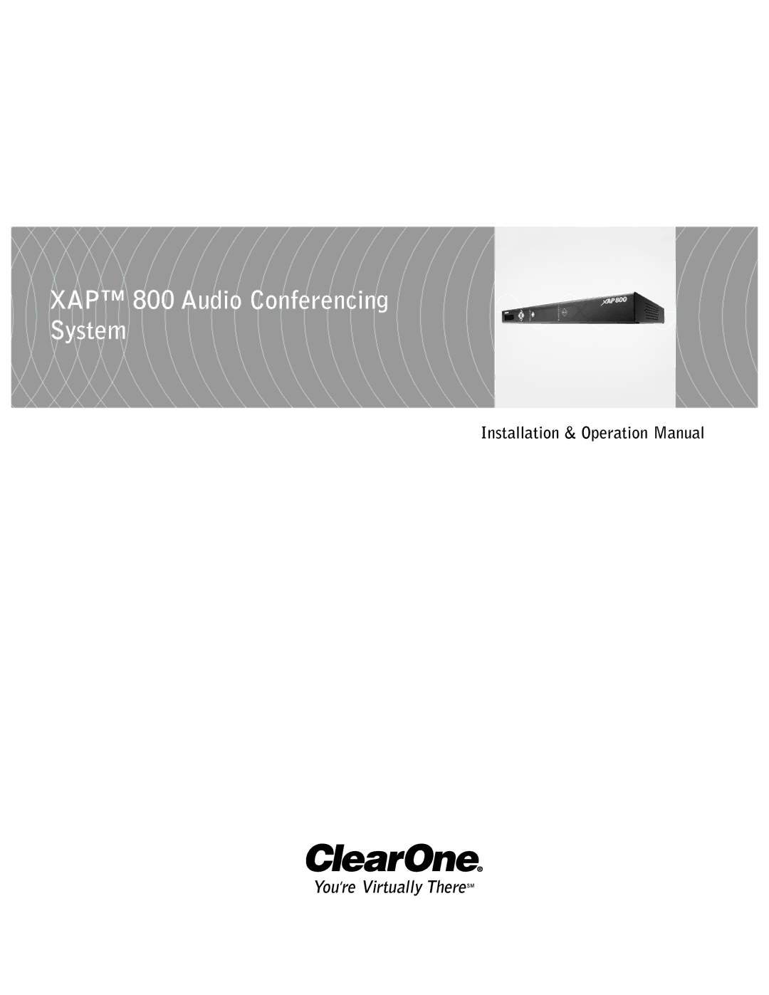 ClearOne comm operation manual Audio Products XAP 800 Audio Conferencing System 