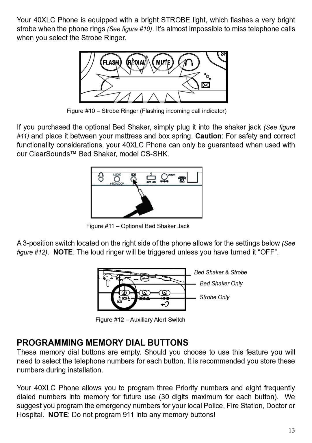 ClearSounds 40XLC user manual Programming Memory Dial Buttons, Figure #10 Strobe Ringer Flashing incoming call indicator 