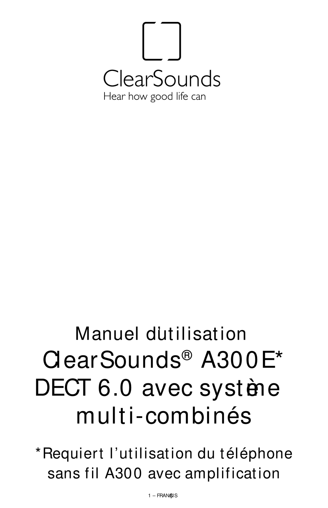 ClearSounds manual ClearSounds A300E* Dect 6.0 avec système multi-combinés 