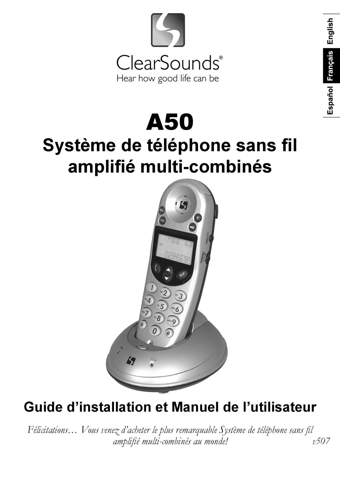 ClearSounds A50 Système de téléphone sans fil amplifié multi-combinés, Guide d’installation et Manuel de l’utilisateur 