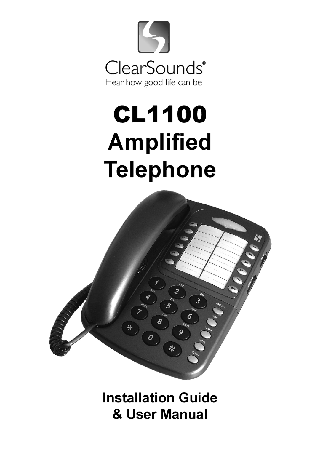 ClearSounds user manual CL1100 Ampliﬁed Telephone 