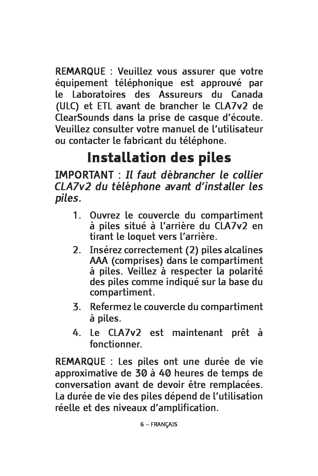 ClearSounds CLA7V2 manual Installation des piles 
