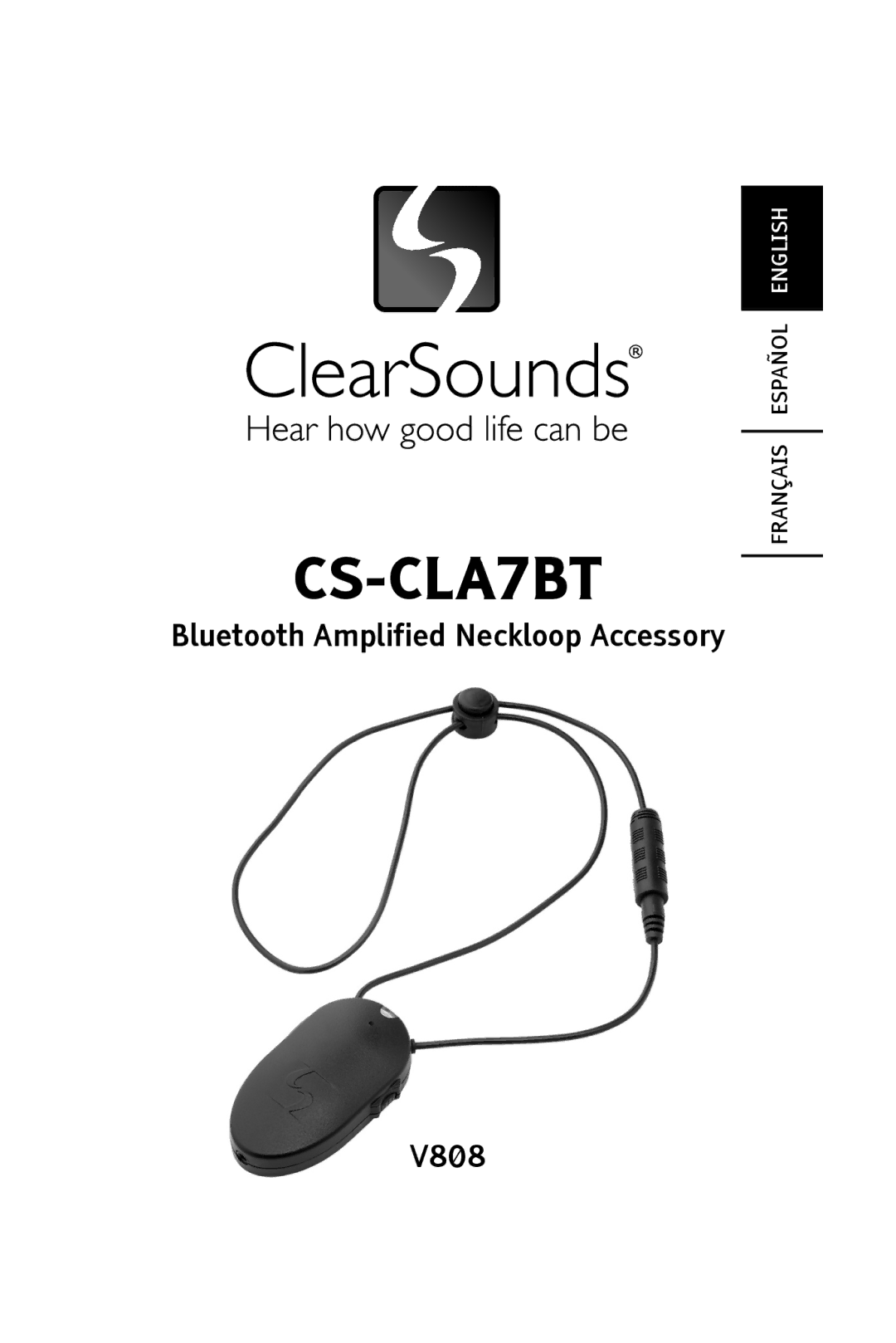 ClearSounds manual CS-CLA7BT, Bluetooth Amplified Neckloop Accessory V808 