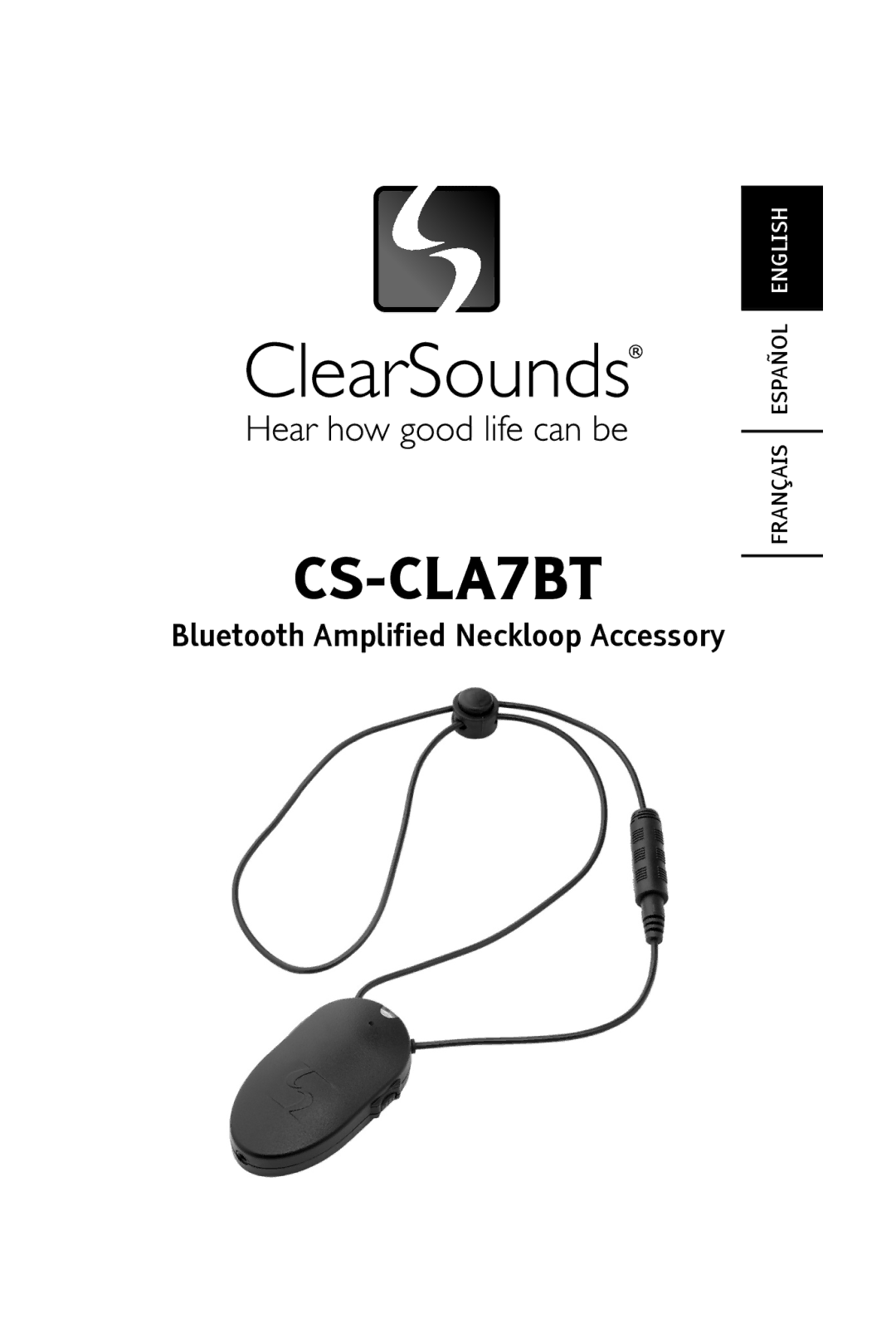 ClearSounds CS-CLA7BT manual Bluetooth Amplified Neckloop Accessory 