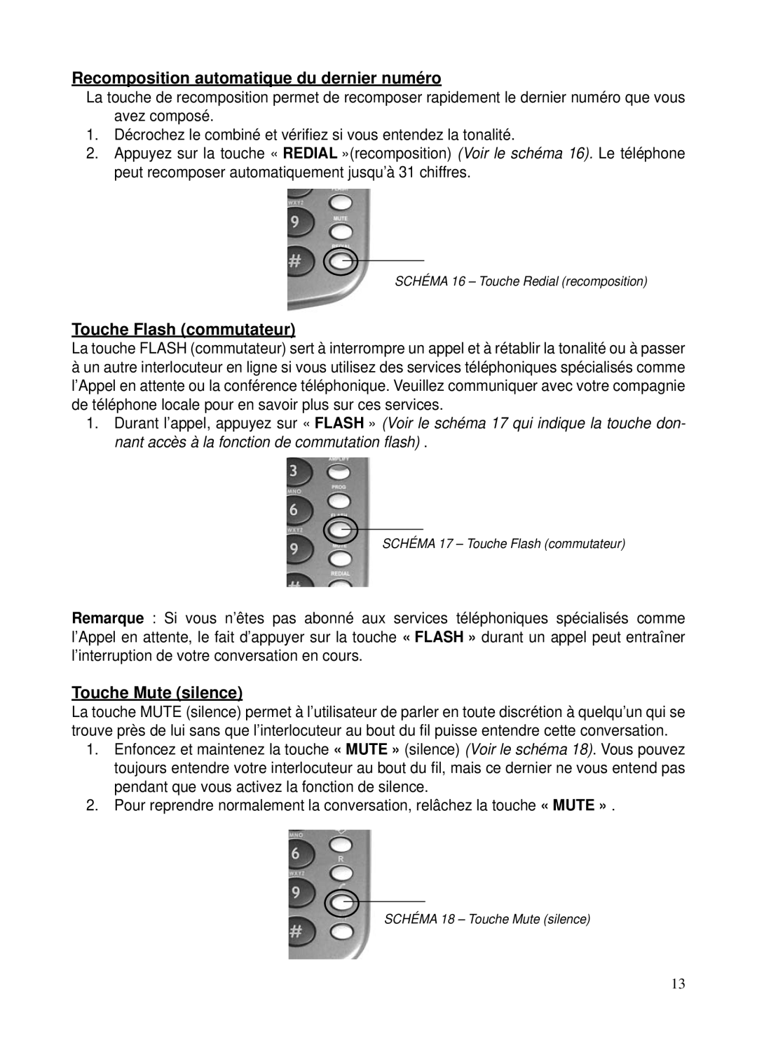 ClearSounds CSC40 user manual Recomposition automatique du dernier numéro, Touche Flash commutateur, Touche Mute silence 