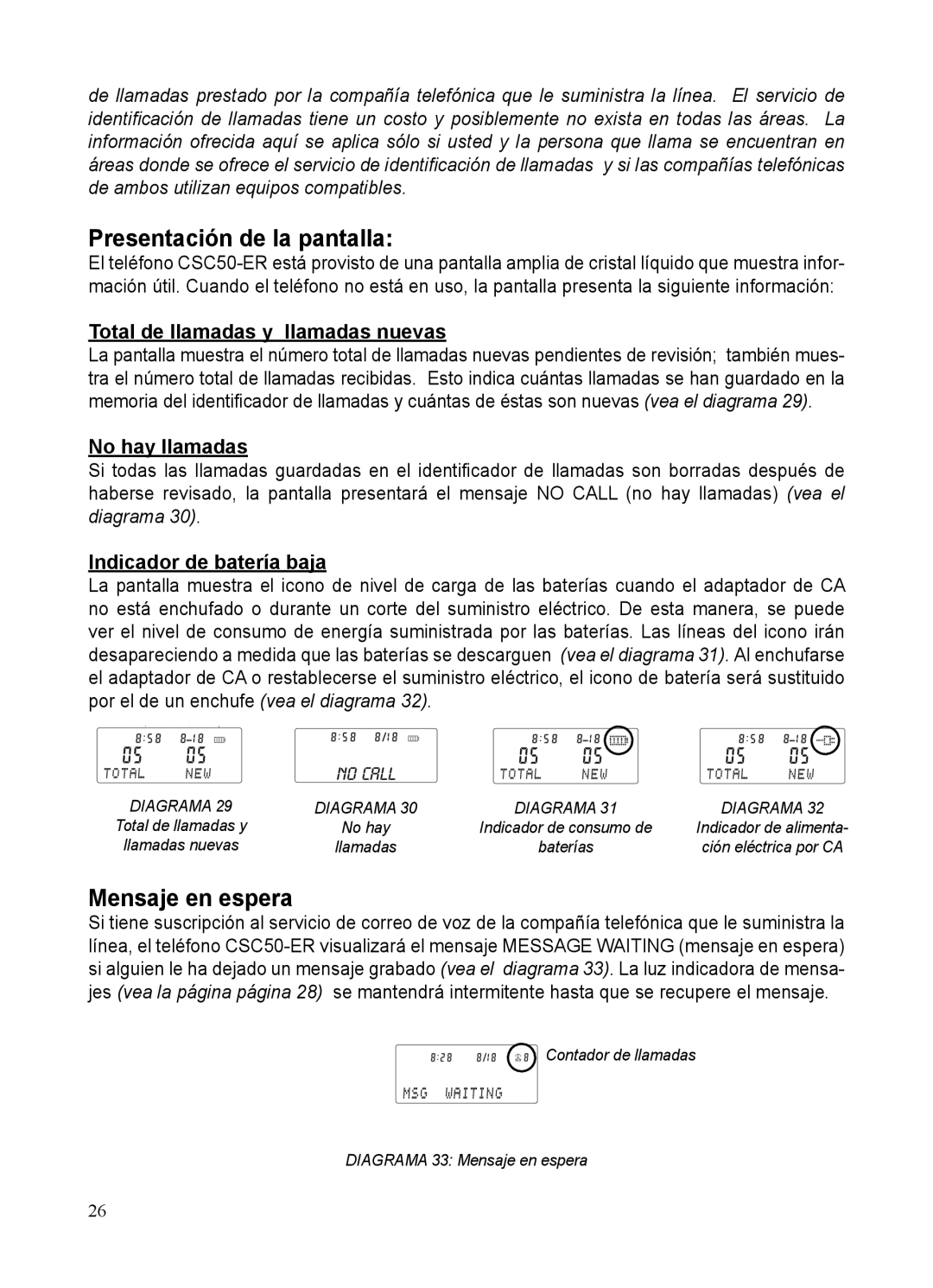 ClearSounds CSC50-ER Presentación de la pantalla, Mensaje en espera, Total de llamadas y llamadas nuevas, No hay llamadas 