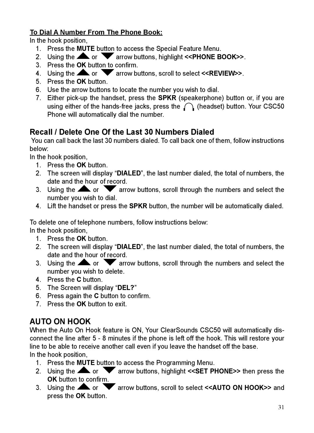 ClearSounds CSC50 Recall / Delete One Of the Last 30 Numbers Dialed, Auto on Hook, To Dial a Number From The Phone Book 