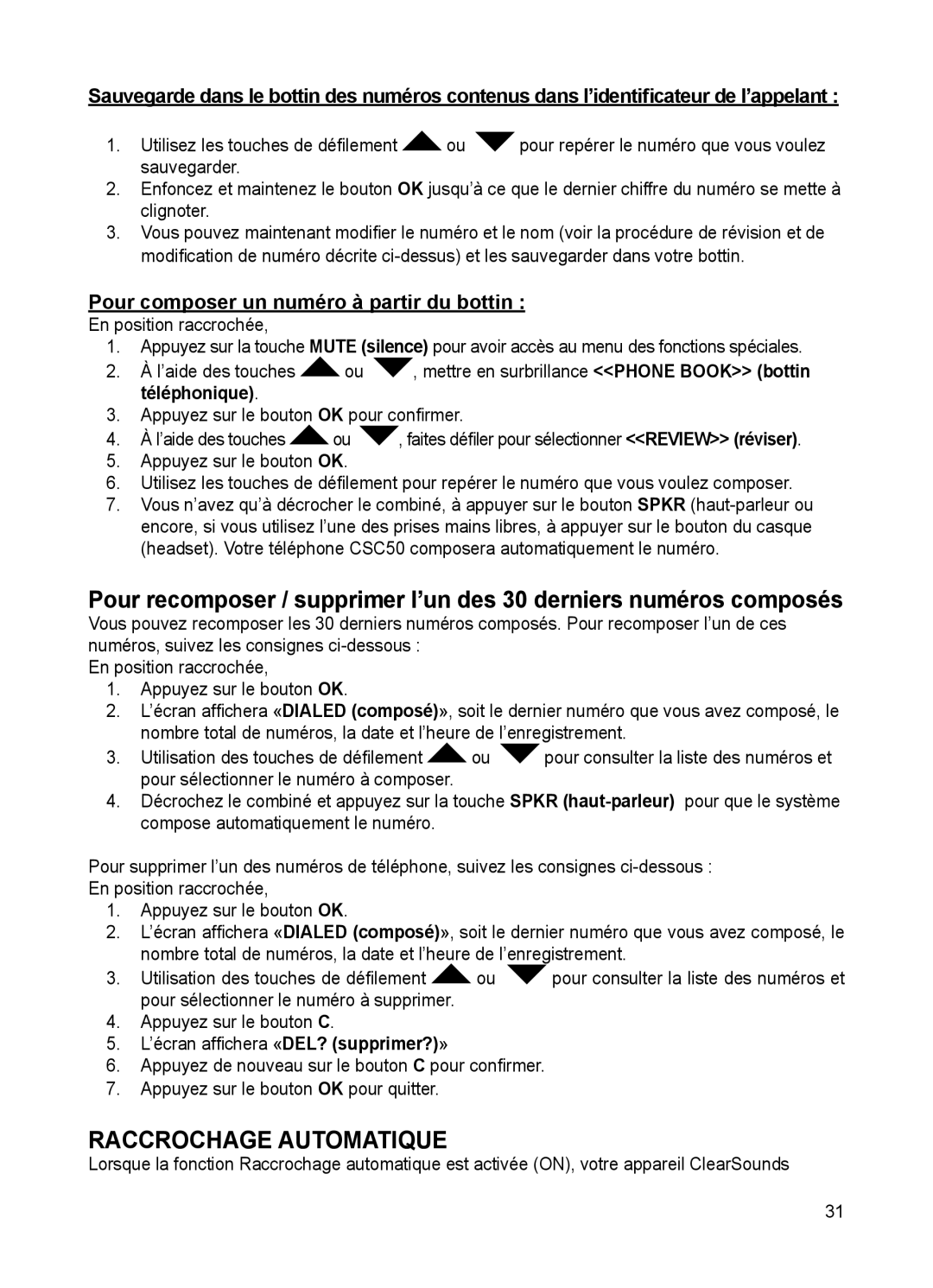 ClearSounds CSC50 user manual Raccrochage Automatique, Pour composer un numéro à partir du bottin 