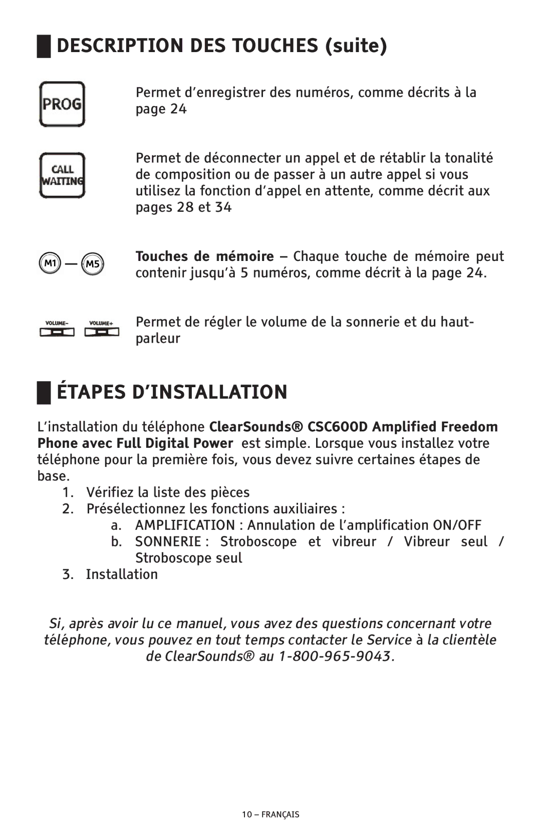 ClearSounds CSC600D manual Description DES Touches suite, Étapes D’INSTALLATION 