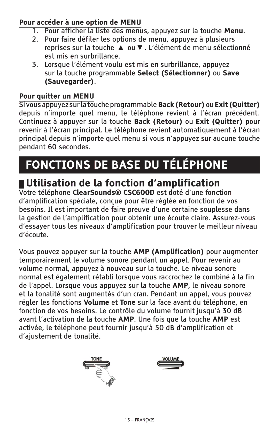 ClearSounds CSC600D manual Fonctions DE Base DU Téléphone, Utilisation de la fonction d’amplification, Pour quitter un Menu 