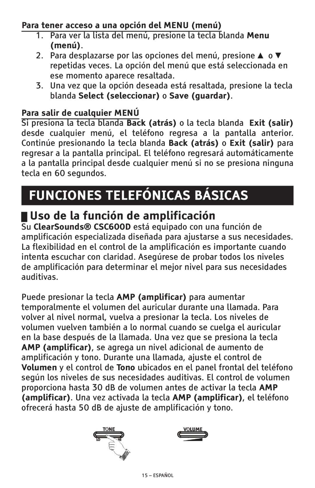 ClearSounds CSC600D manual Funciones Telefónicas Básicas, Uso de la función de amplificación, Para salir de cualquier Menú 