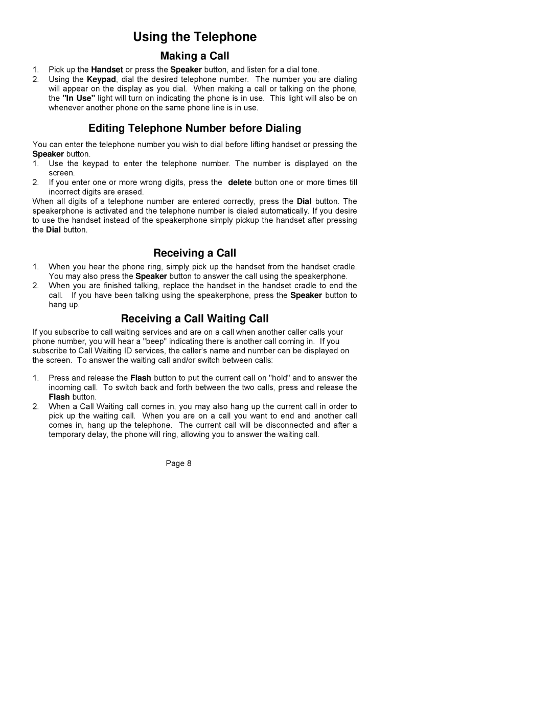 ClearSounds CST25 user manual Using the Telephone, Making a Call, Editing Telephone Number before Dialing, Receiving a Call 