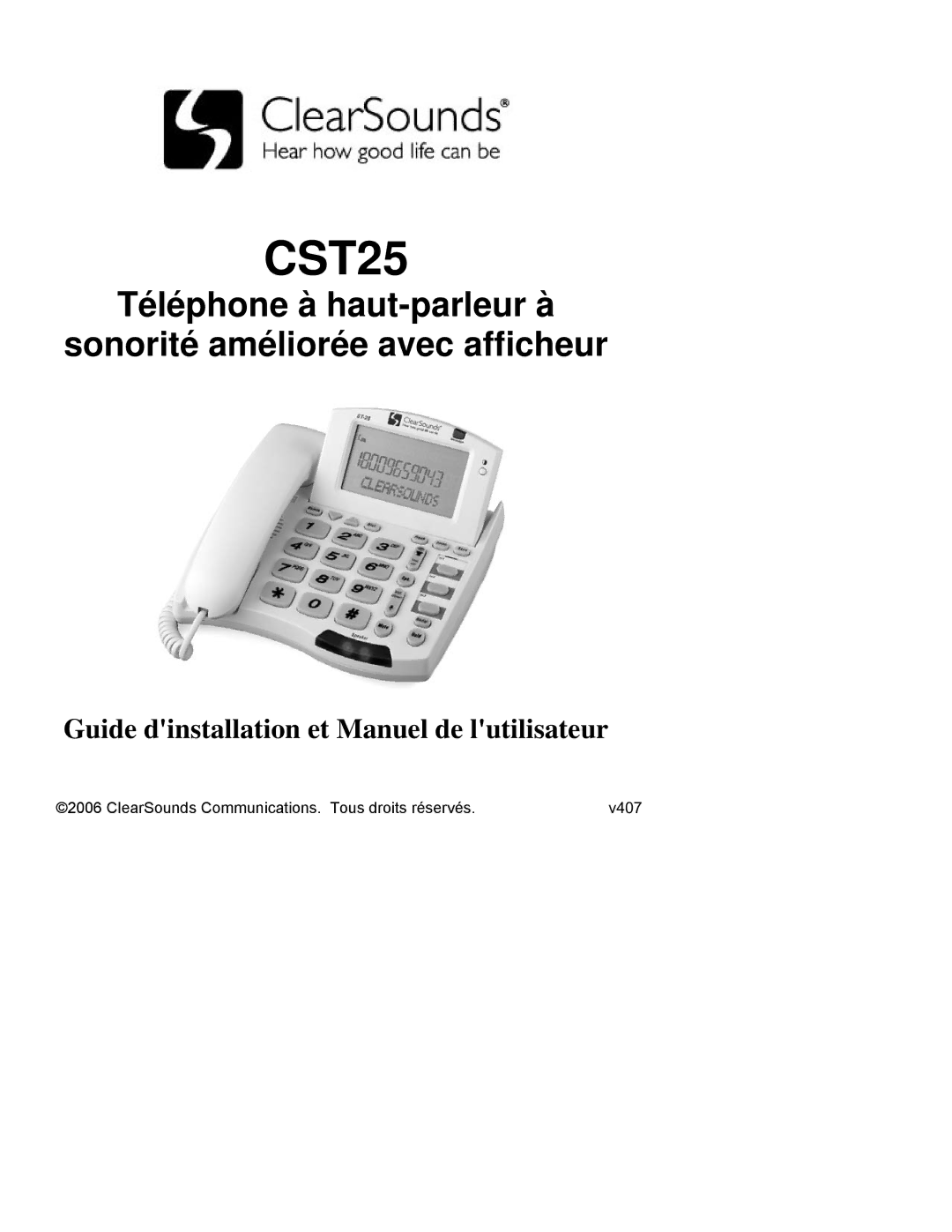 ClearSounds CST25 user manual Téléphone à haut-parleur à Sonorité améliorée avec afficheur 