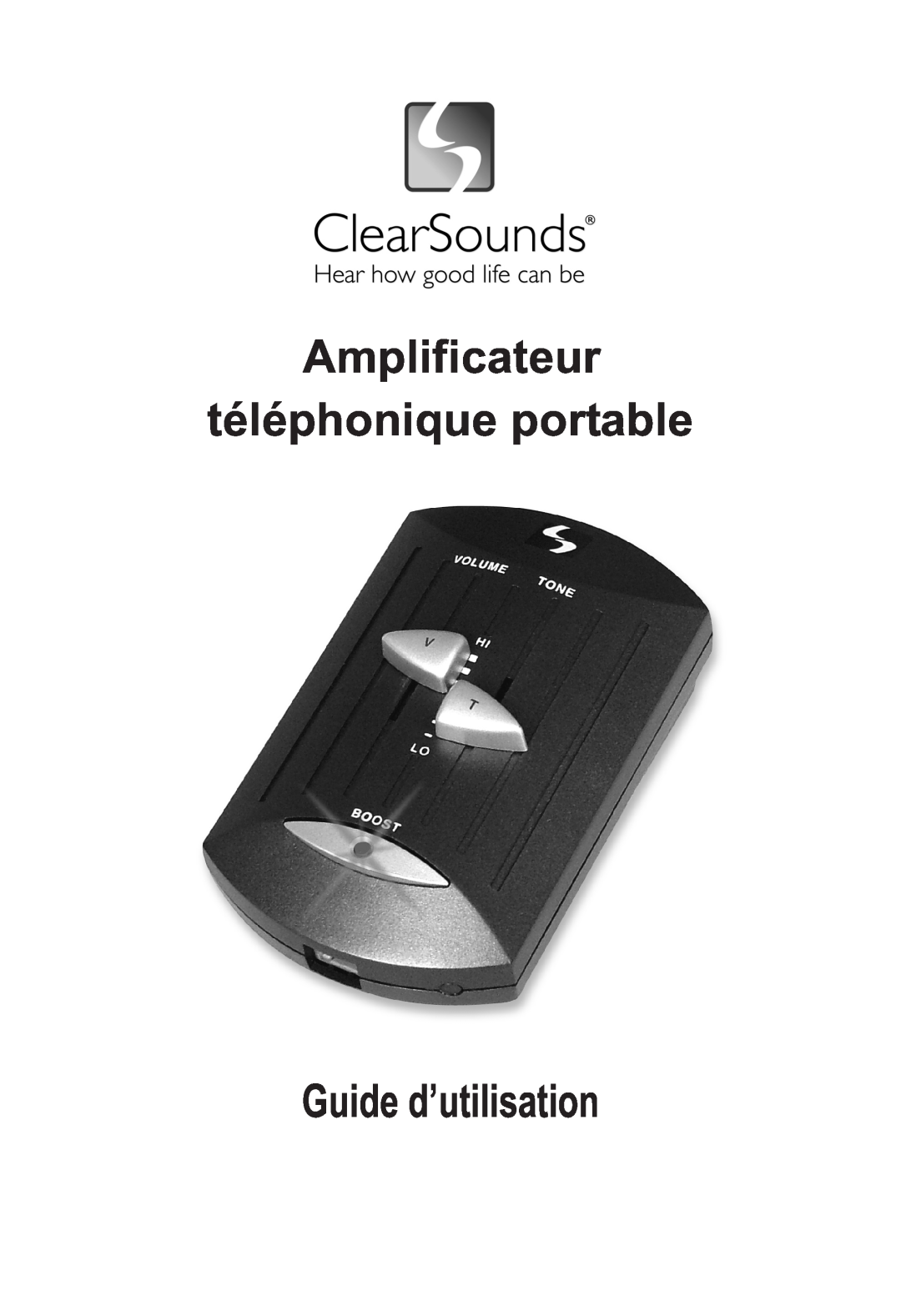 ClearSounds IL40 manual Amplificateur téléphonique portable, Guide d’utilisation 
