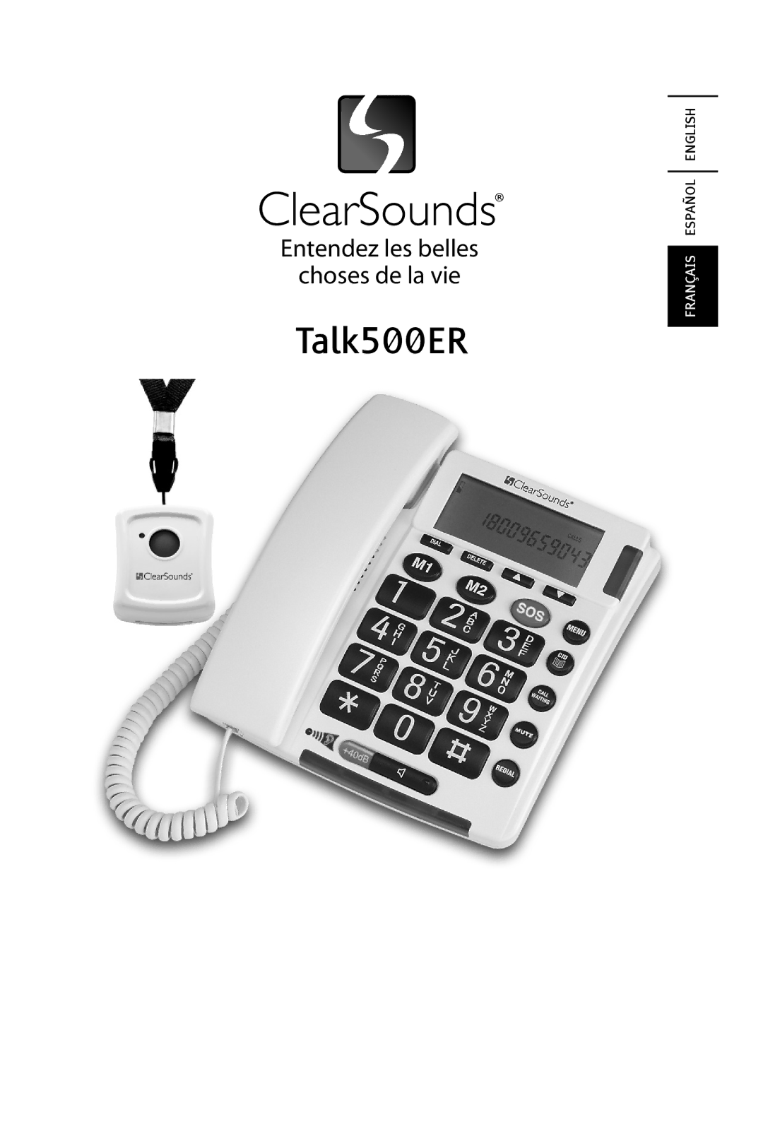 ClearSounds TALK500 ER manual Entendez les belles Choses de la vie 