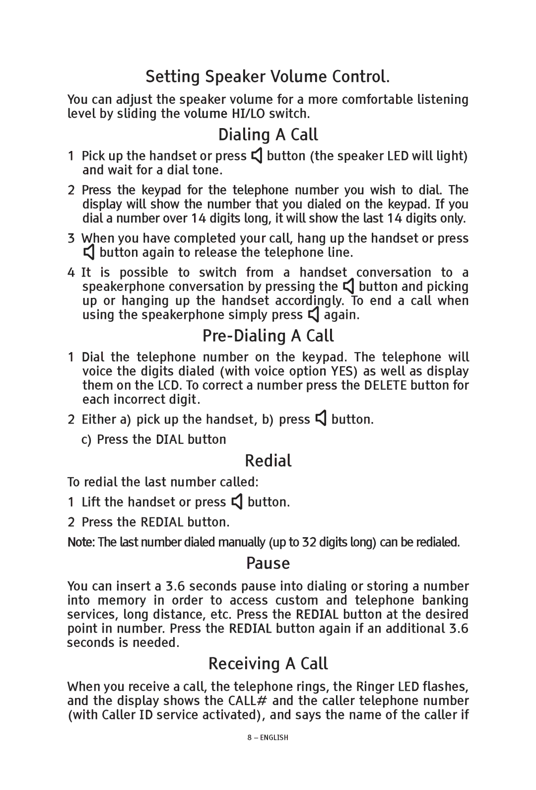 ClearSounds TALK500 ER manual Setting Speaker Volume Control, Pre-Dialing a Call, Redial, Pause, Receiving a Call 