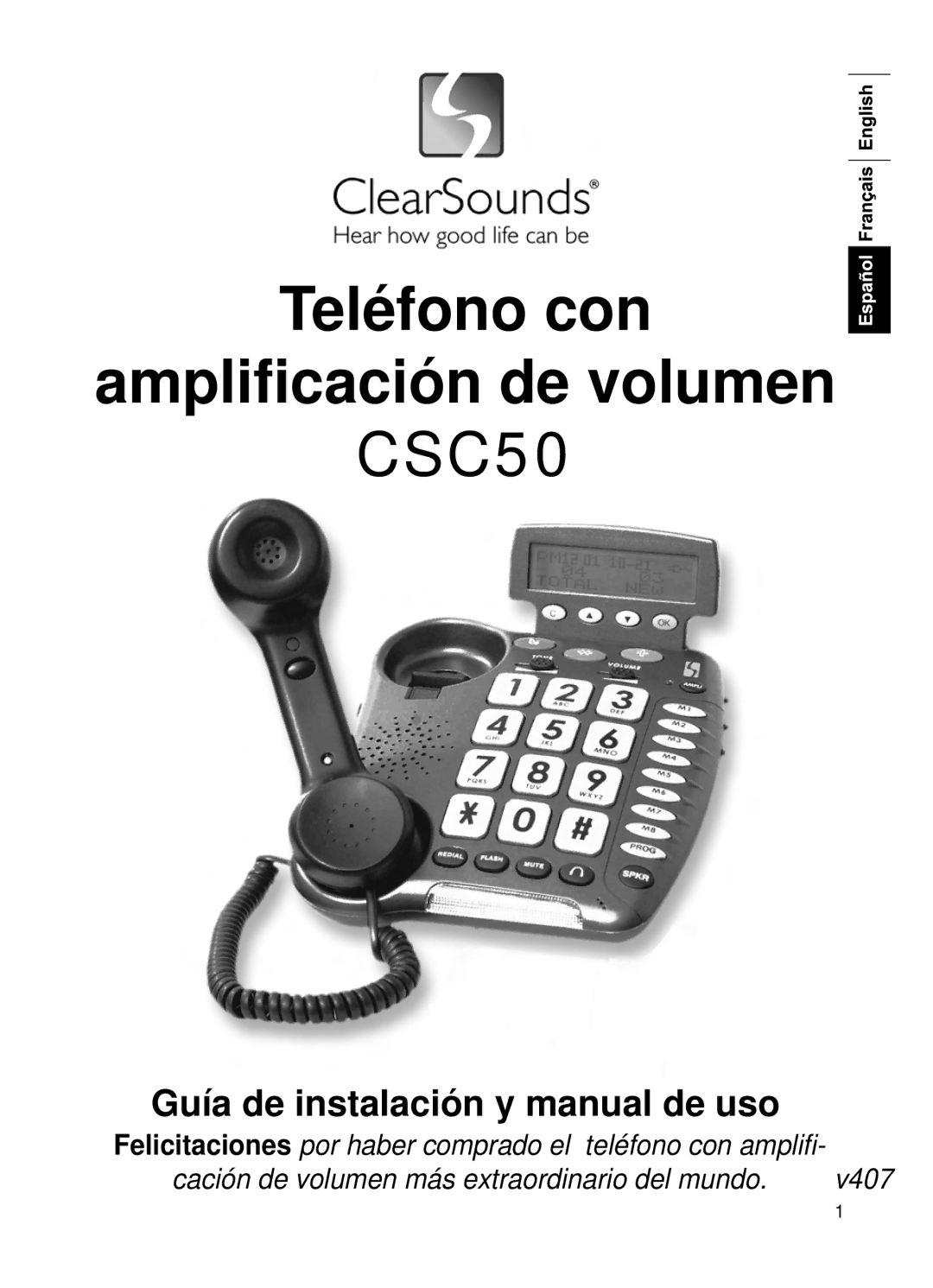 ClearSounds v407 user manual Teléfono con ampliﬁcación de volumen 