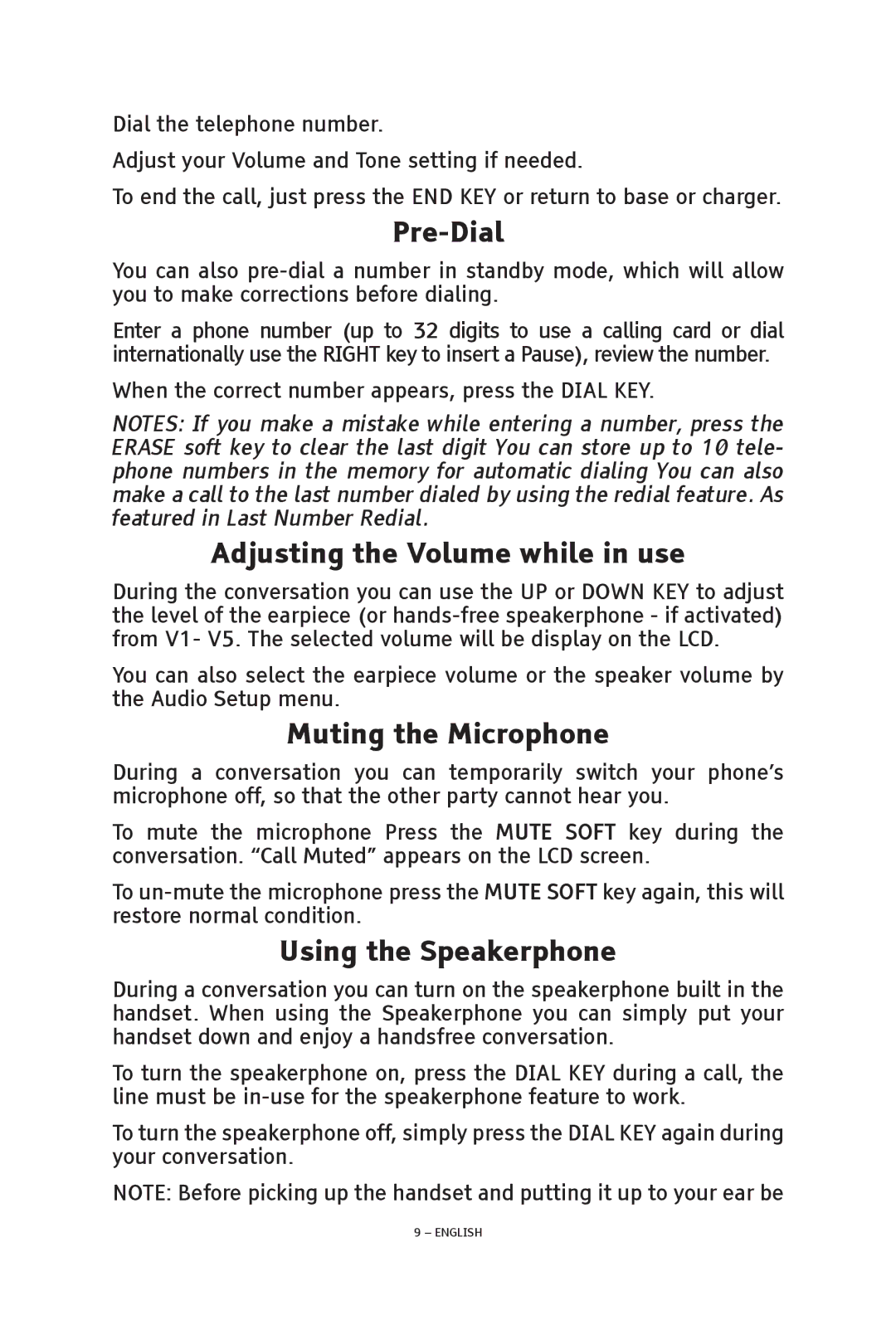 ClearSounds V508 manual Pre-Dial, Adjusting the Volume while in use, Muting the Microphone, Using the Speakerphone 