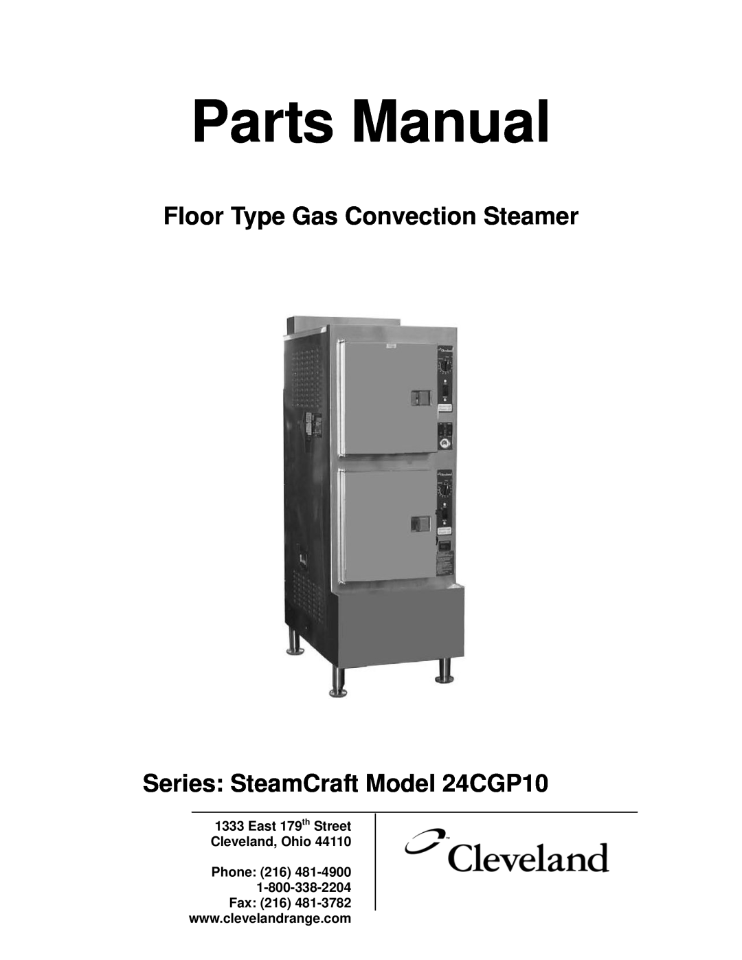 Cleveland Range 24-CGP-10 manual Parts Manual, Floor Type Gas Convection Steamer, Series SteamCraft Model 24CGP10 