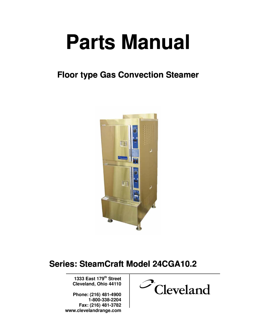 Cleveland Range manual Parts Manual, Floor type Gas Convection Steamer Series SteamCraft Model 24CGA10.2 