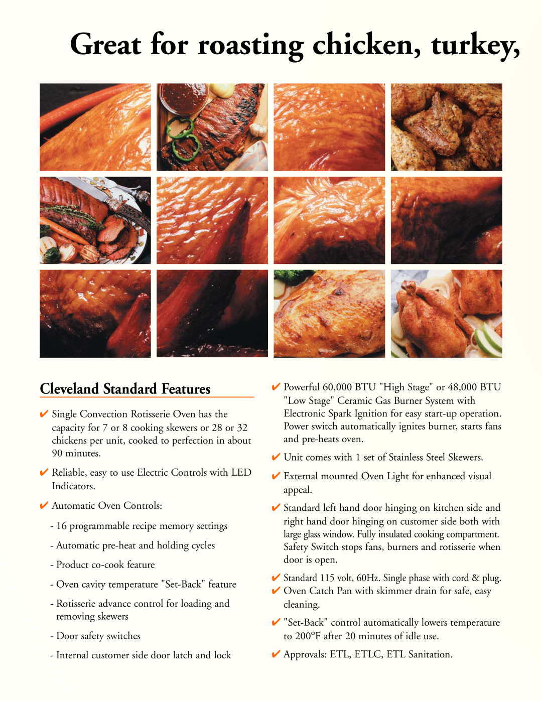 Cleveland Range CR-32 manual Cleveland Standard Features, Great for roasting chicken, turkey 