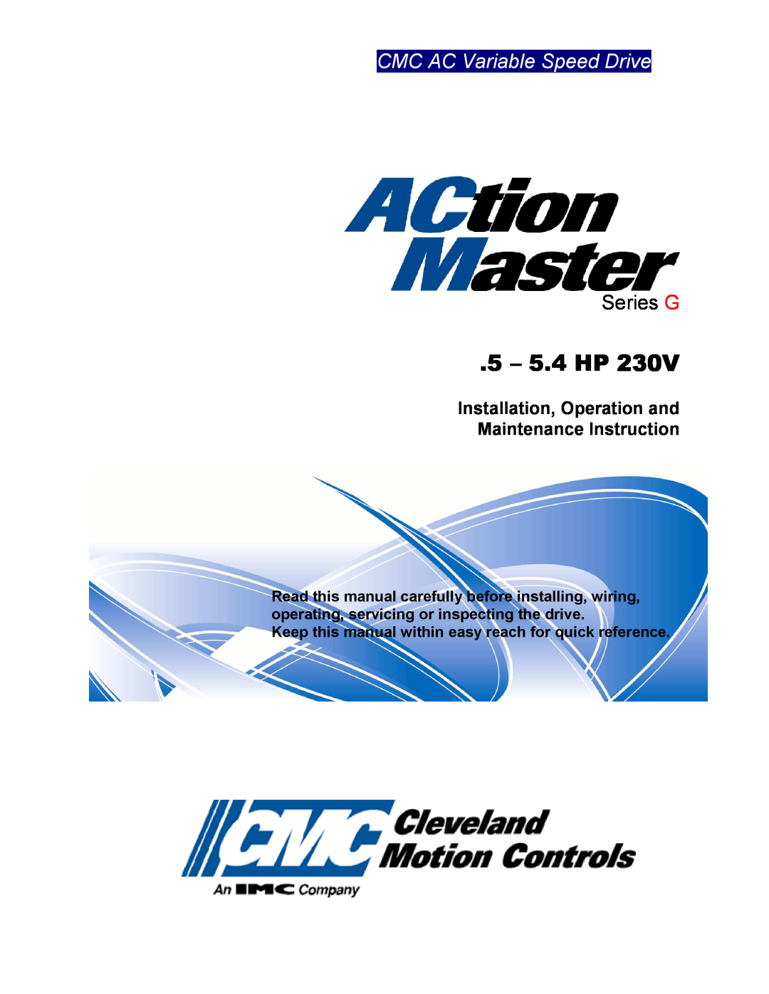 Cleveland Range inverter manual 5 - 5.4 HP, Installation, Operation and, Maintenance Instruction, Series G 