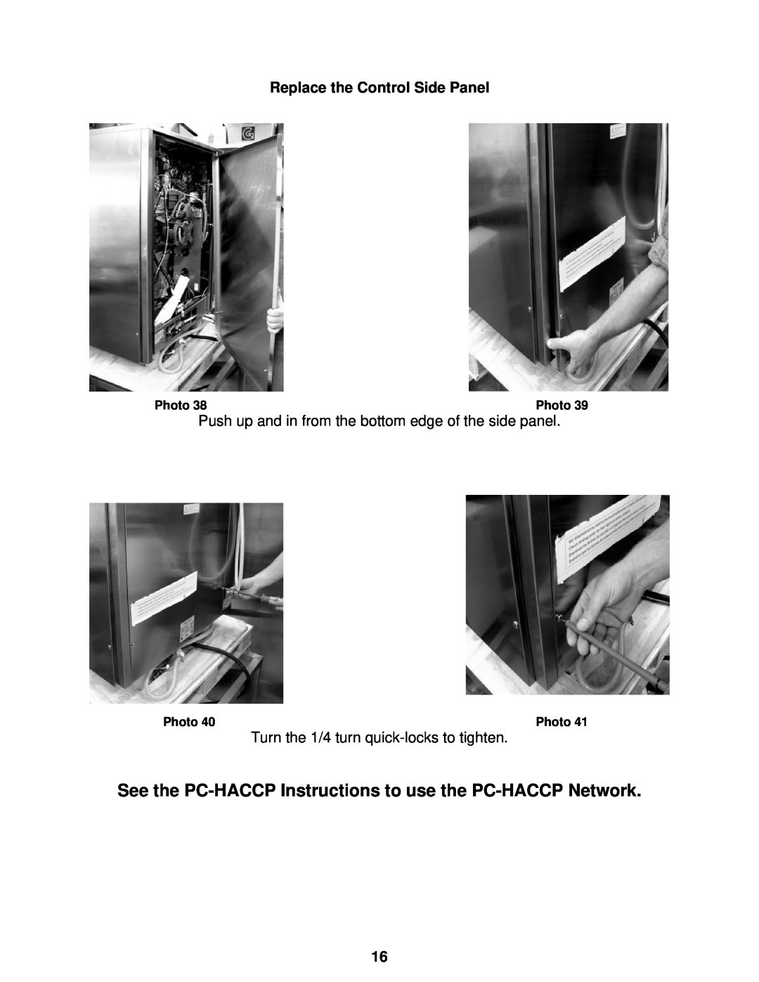 Cleveland Range Steam Oven See the PC-HACCP Instructions to use the PC-HACCP Network, Replace the Control Side Panel 