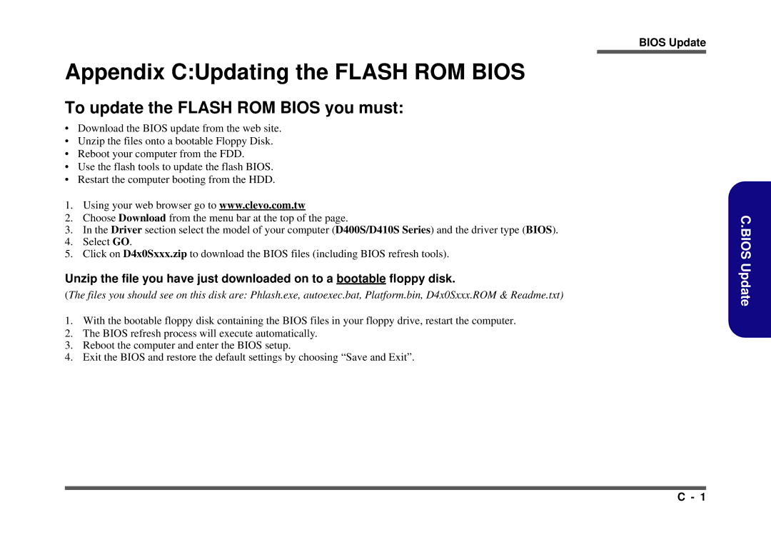 Clevo D410S service manual Appendix CUpdating the Flash ROM Bios, To update the Flash ROM Bios you must 