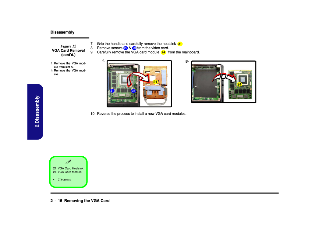 Clevo D900F manual Disassembly, 2 - 16 Removing the VGA Card, VGA Card Removal cont’d 