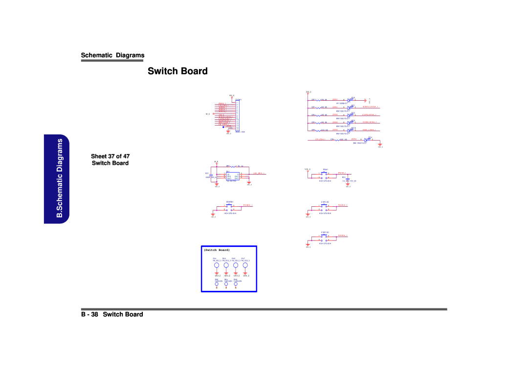 Clevo D900F Schematic Diagrams, B - 38 Switch Board, Sheet 37 of 47 Switch Board, B.Schematic, 2 . 7K, Vin E, Gnde 