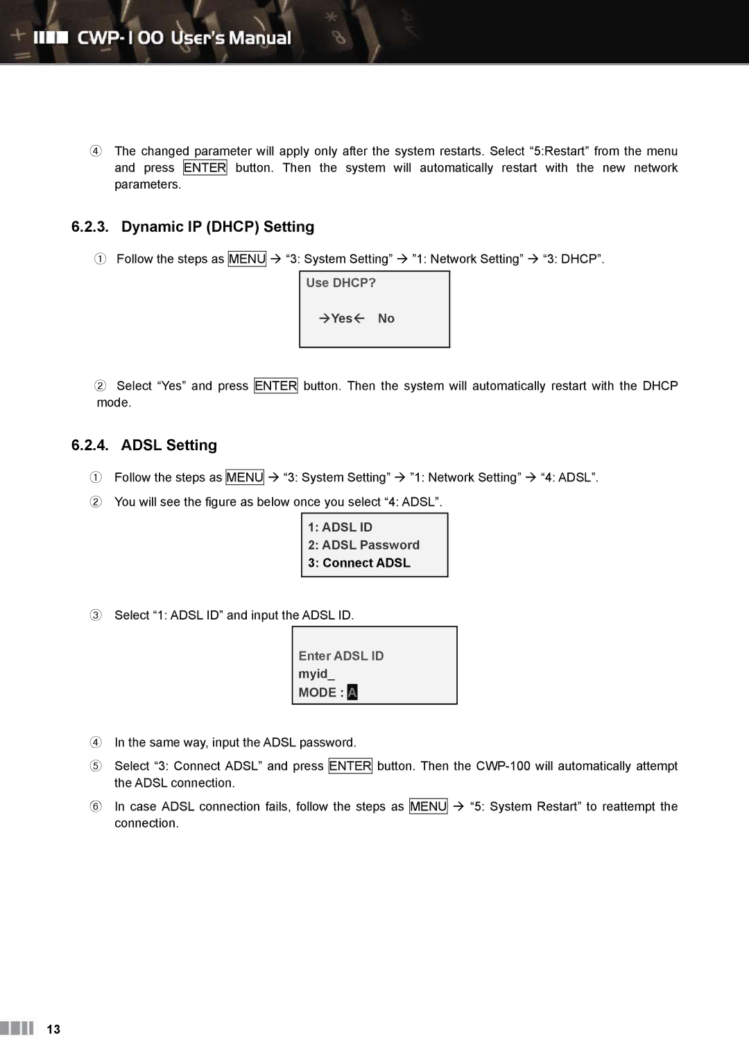 Clicomm CWP-100 manual Dynamic IP Dhcp Setting, Adsl Setting, Yes No, Adsl Password, Connect Adsl 