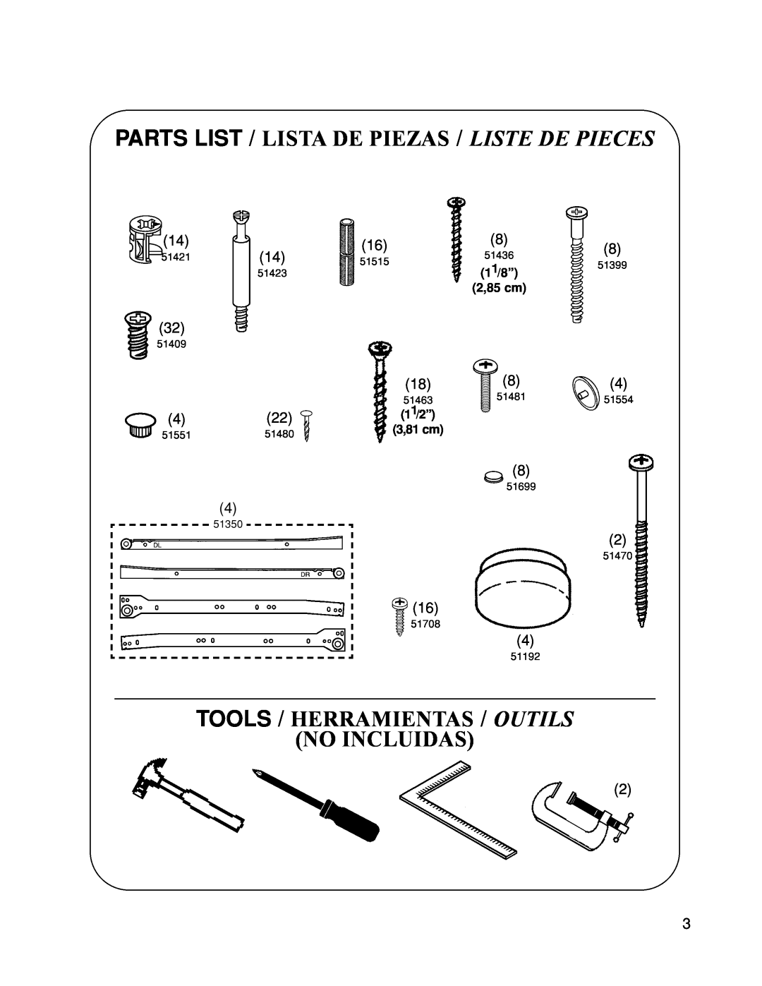 Closet Maid 12322 manual Tools / Herramientas / Outils No Incluidas, 11/8” 2,85 cm, 11/ 2 ” 3,81 cm 