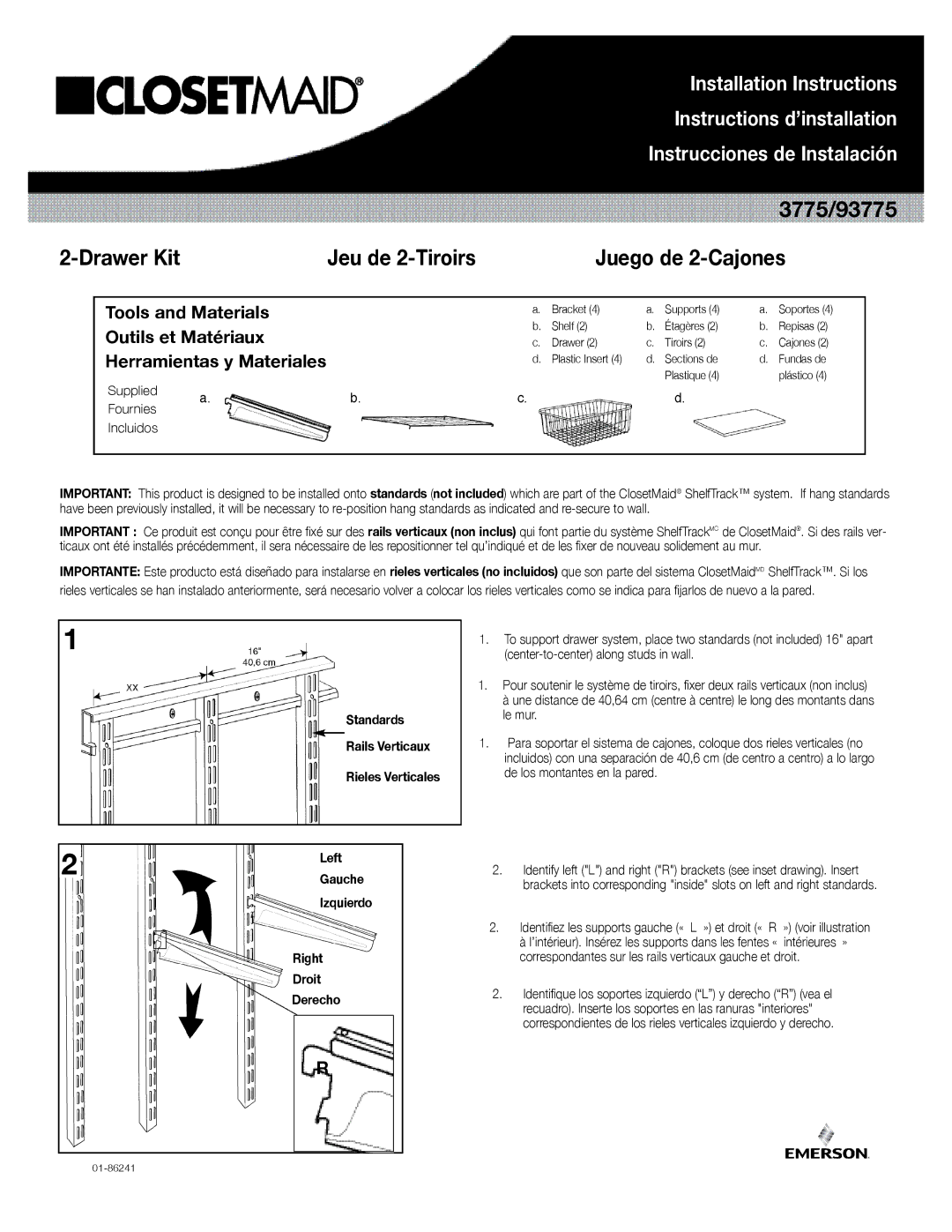 Closet Maid installation instructions Drawer Kit, 3775/93775 Juego de 2-Cajones, Supplied, Right Droit Derecho 