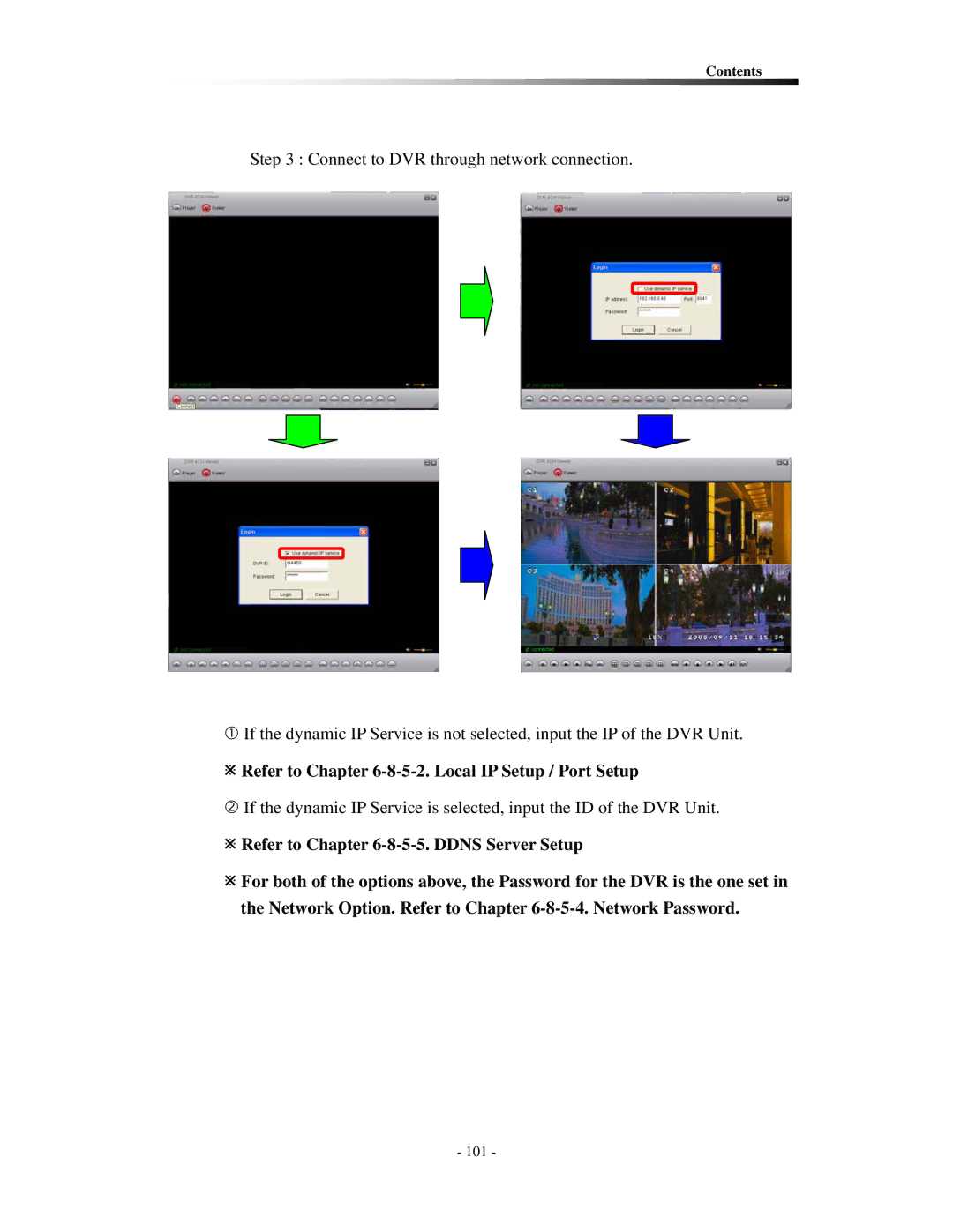 Clover Electronics CDR0410, CDR0430 instruction manual Refer to -8-5-2. Local IP Setup / Port Setup 