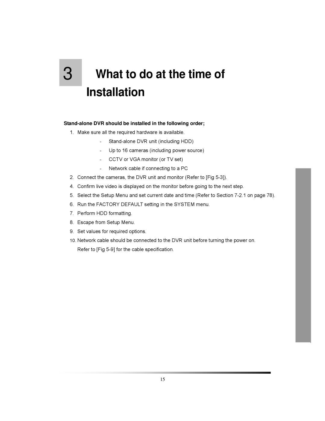 Clover Electronics CDR1650 instruction manual What to do at the time of Installation 