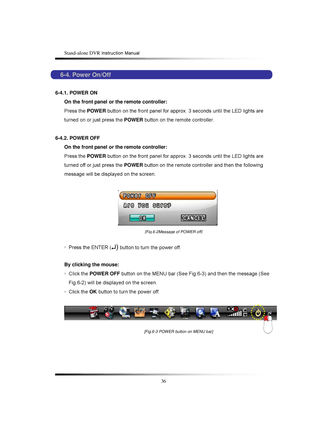 Clover Electronics CDR1650 Power On/Off, Power on On the front panel or the remote controller, By clicking the mouse 