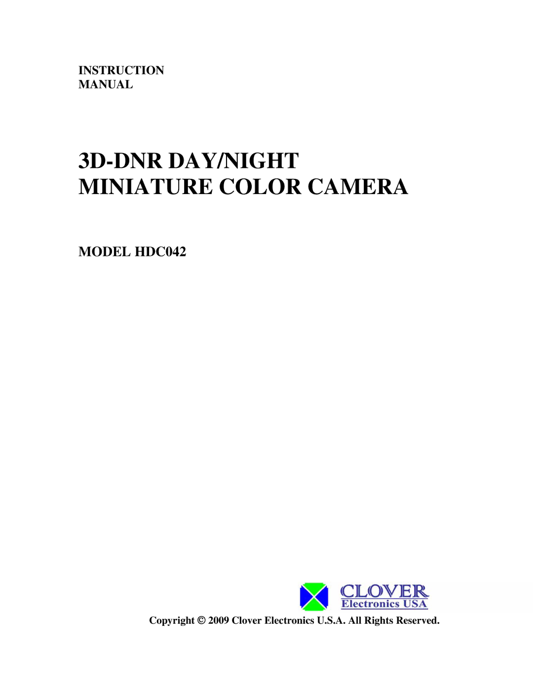 Clover Electronics instruction manual 3D-DNR DAY/NIGHT Miniature Color Camera, Model HDC042 