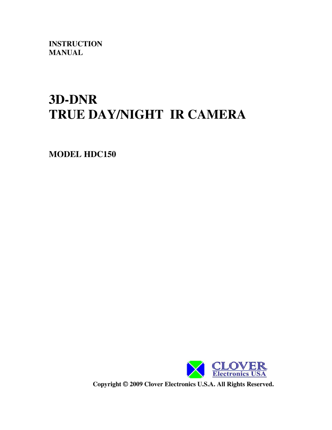 Clover Electronics instruction manual 3D-DNR True DAY/NIGHT IR Camera, Model HDC150 