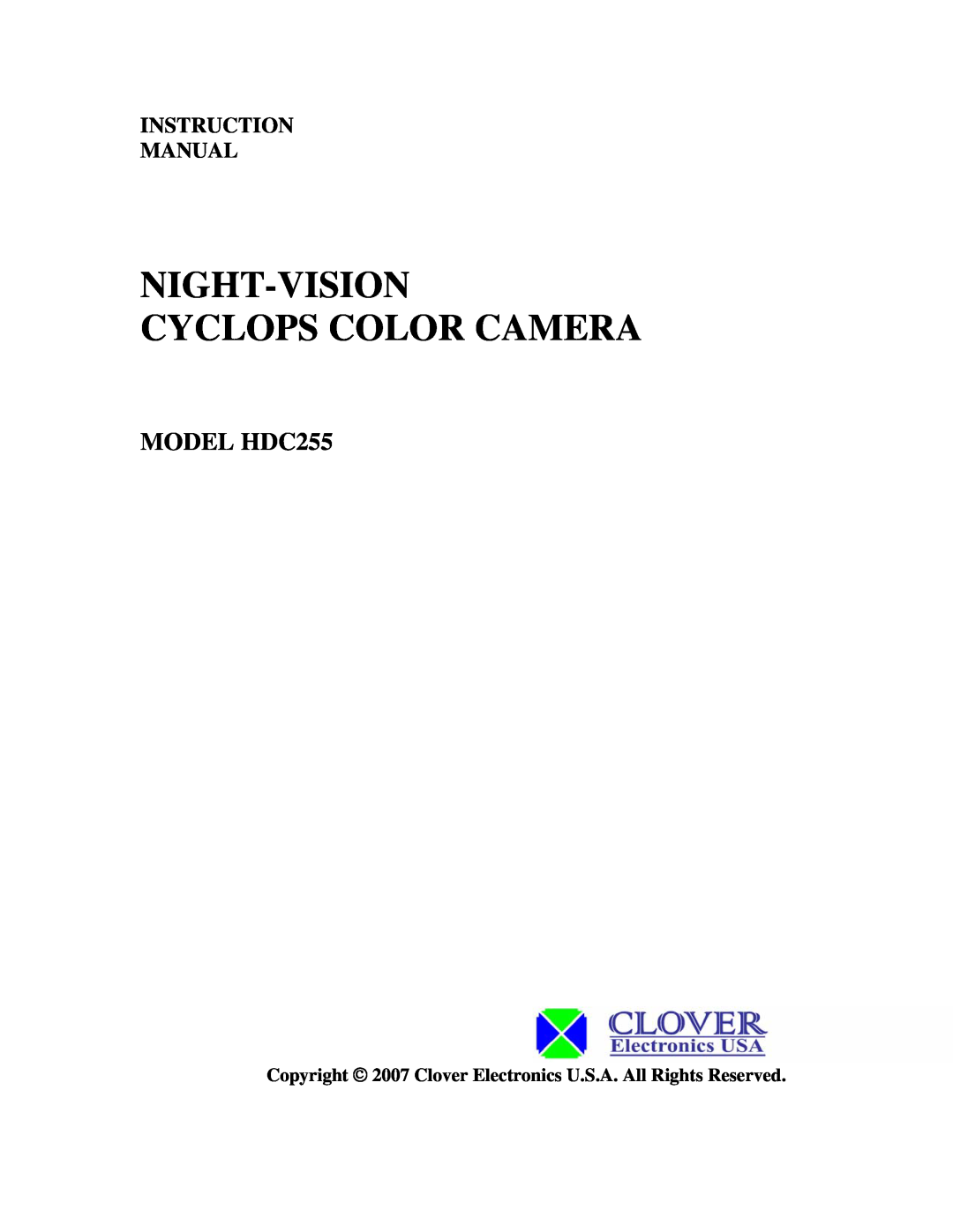 Clover Electronics instruction manual MODEL HDC255, Instruction Manual, Night-Vision Cyclops Color Camera 