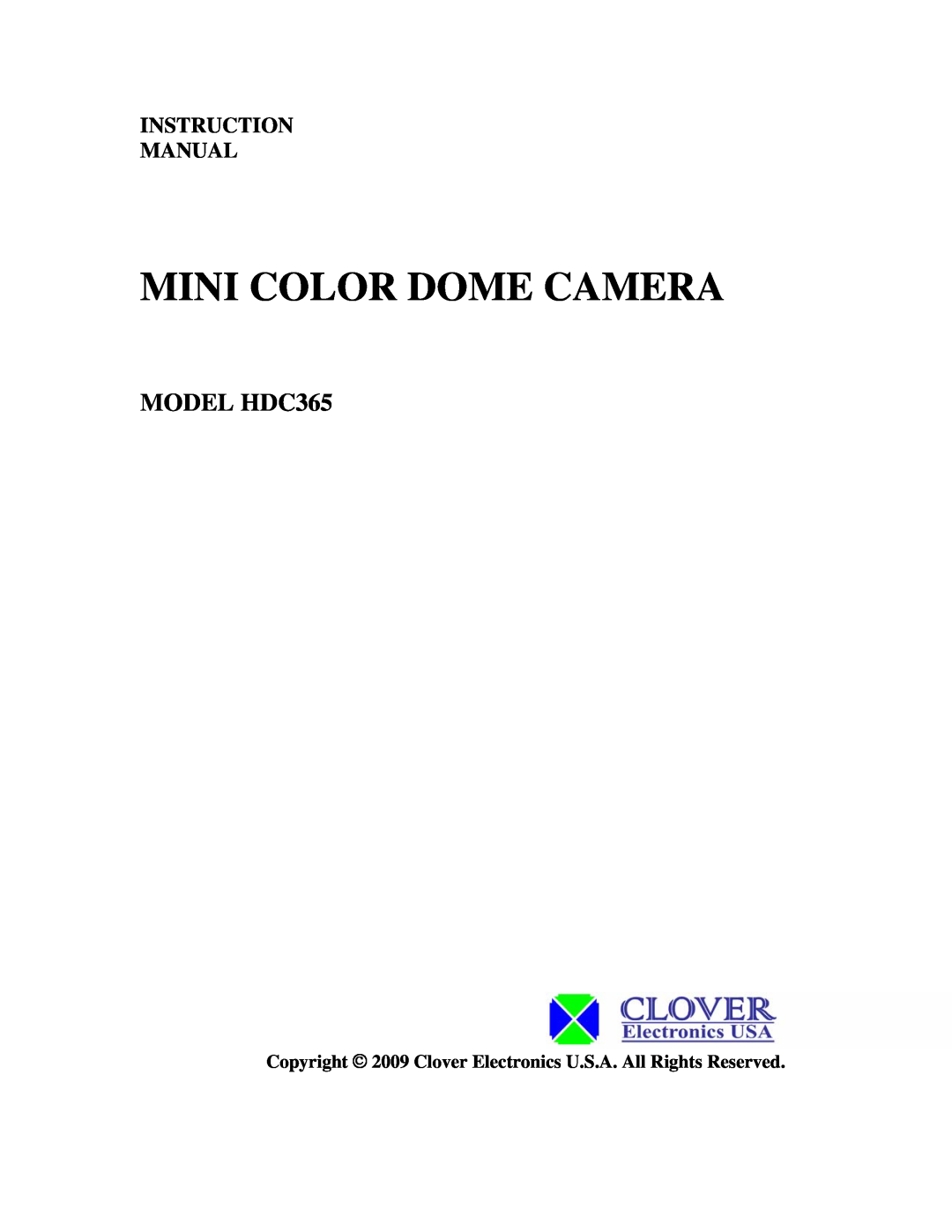Clover Electronics instruction manual MODEL HDC365, Mini Color Dome Camera 