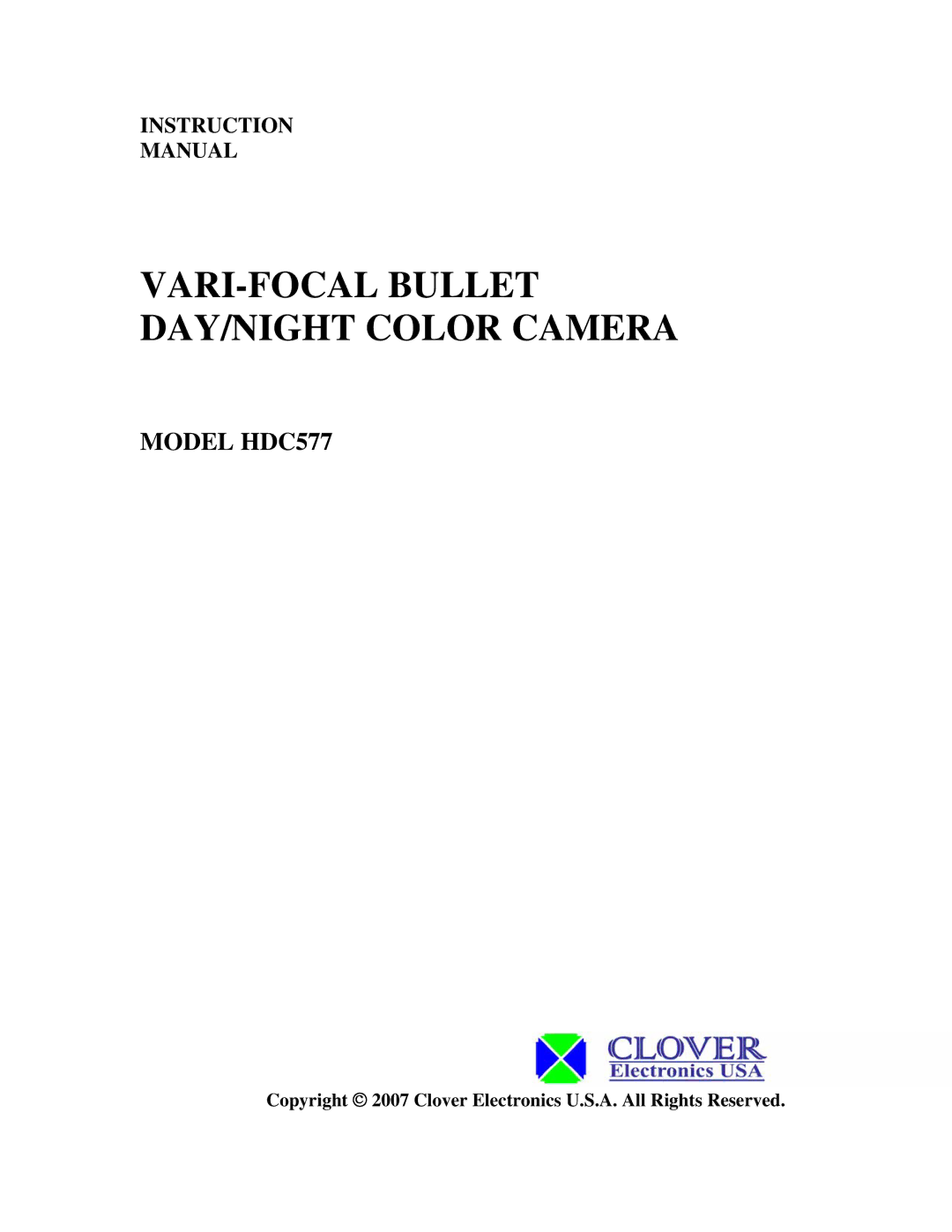 Clover Electronics instruction manual VARI-FOCAL Bullet DAY/NIGHT Color Camera, Model HDC577 