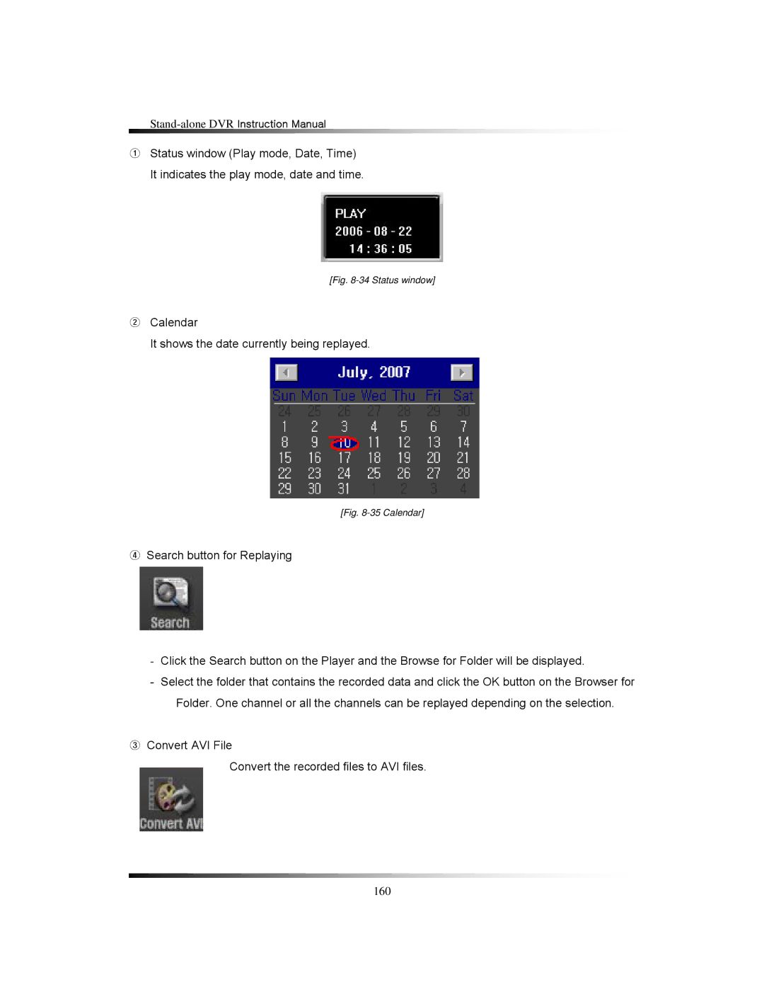 Clover Electronics LCD2088, LCD2084 instruction manual ② Calendar It shows the date currently being replayed 